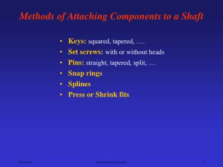 Methods of Attaching Components to a Shaft