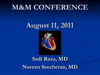 M&amp;M CONFERENCE August 11, 2011