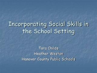 Incorporating Social Skills in the School Setting