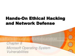 Hands-On Ethical Hacking and Network Defense