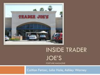Inside trader joe’s Fortune magazine