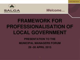 FRAMEWORK FOR PROFESSIONALISATION OF LOCAL GOVERNMENT