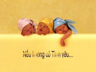 Nếu không có Tình yêu…