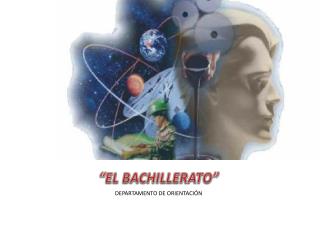 “EL BACHILLERATO”