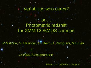 Variability: who cares? or…. Photometric redshift for XMM-COSMOS sources
