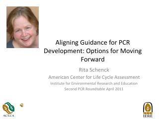 Aligning Guidance for PCR Development : Options for Moving F orward