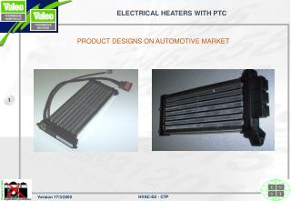 ELECTRICAL HEATERS WITH PTC