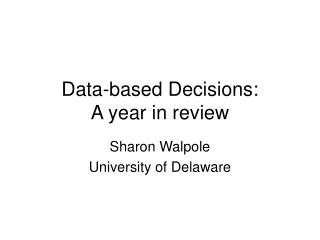 Data-based Decisions: A year in review