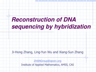 Reconstruction of DNA sequencing by hybridization