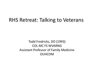 RHS Retreat: Talking to Veterans