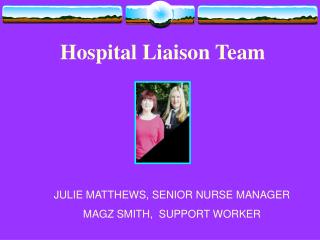 Hospital Liaison Team