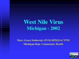 West Nile Virus Michigan - 2002