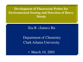 Development of Fluorescent Probes for Environmental Sensing and Detection of Heavy Metals