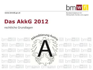 Das AkkG 2012