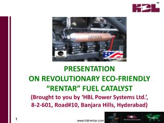 PRESENTATION ON REVOLUTIONARY ECO-FRIENDLY “RENTAR” FUEL CATALYST