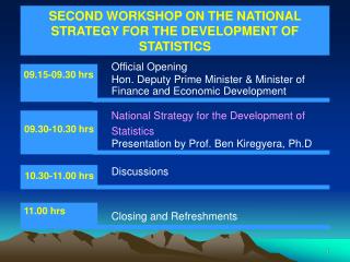 SECOND WORKSHOP ON THE NATIONAL STRATEGY FOR THE DEVELOPMENT OF STATISTICS