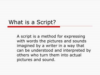 What is a Script?