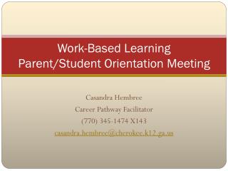 Work-Based Learning Parent/Student Orientation Meeting