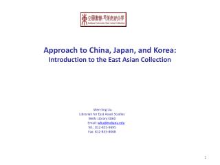 Approach to China, Japan, and Korea: Introduction to the East Asian Collection