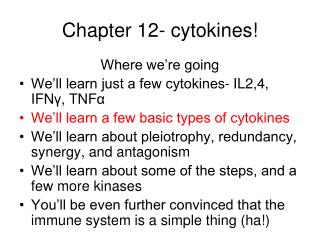 Chapter 12- cytokines!