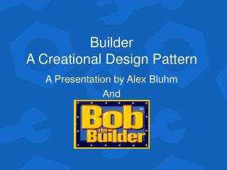Builder A Creational Design Pattern