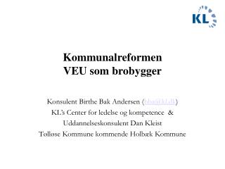 Kommunalreformen VEU som brobygger