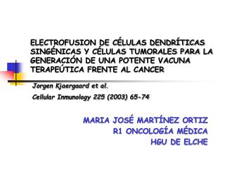 MARIA JOSÉ MARTÍNEZ ORTIZ R1 ONCOLOGÍA MÉDICA HGU DE ELCHE