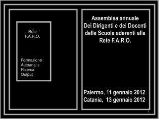 Assemblea annuale Dei Dirigenti e dei Docenti delle Scuole aderenti alla Rete F.A.R.O.