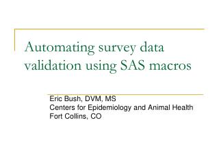 Automating survey data validation using SAS macros