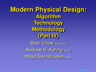 Modern Physical Design: Algorithm Technology Methodology (Part IV)