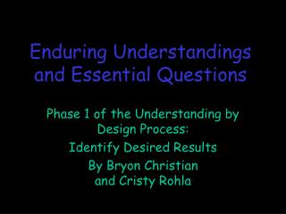 Enduring Understandings and Essential Questions
