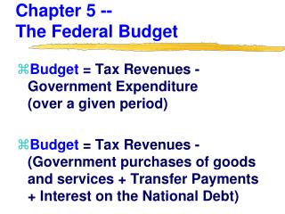 Chapter 5 -- The Federal Budget