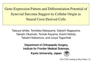 Tatsuya Ishibe, Tomitaka Nakayama, Satoshi Nagayama,