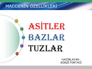 MADDENİN ÖZELLİKLERİ