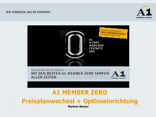 A1 MEMBER ZERO Preisplanwechsel + Optinseinrichtung