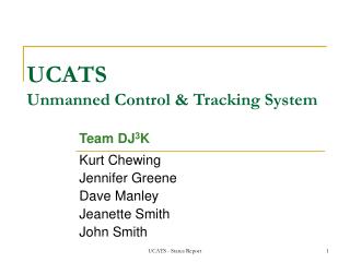 UCATS Unmanned Control &amp; Tracking System