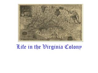 Life in the Virginia Colony