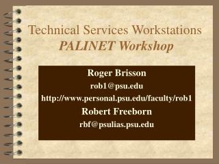 Technical Services Workstations PALINET Workshop