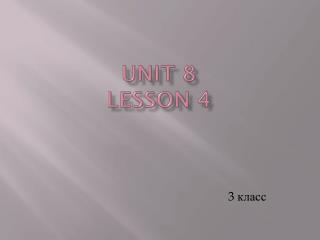 Unit 8 Lesson 4