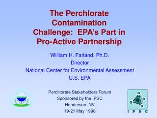 The Perchlorate Contamination Challenge: EPA’s Part in Pro-Active Partnership