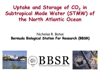 Nicholas R. Bates Bermuda Biological Station For Research (BBSR)