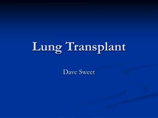 Lung Transplant