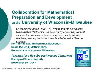DeAnn Huinker, Mathematics Education Kevin McLeod, Mathematics University of Wisconsin-Milwaukee