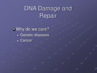 DNA Damage and Repair