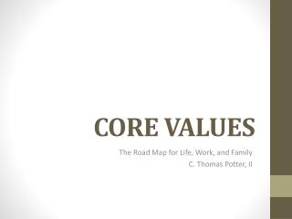 CORE VALUES