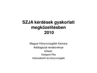 SZJA kérdések gyakorlati megközelítésben 2010