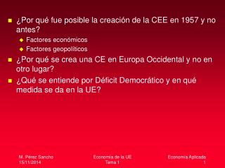 ¿Por qué fue posible la creación de la CEE en 1957 y no antes? Factores económicos