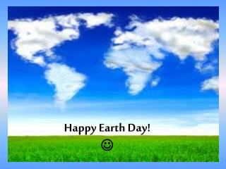 Happy Earth Day! 