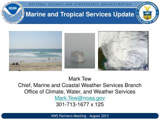 Mark Tew Chief, Marine and Coastal Weather Services Branch