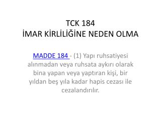 TCK 184 İMAR KİRLİLİĞİNE NEDEN OLMA